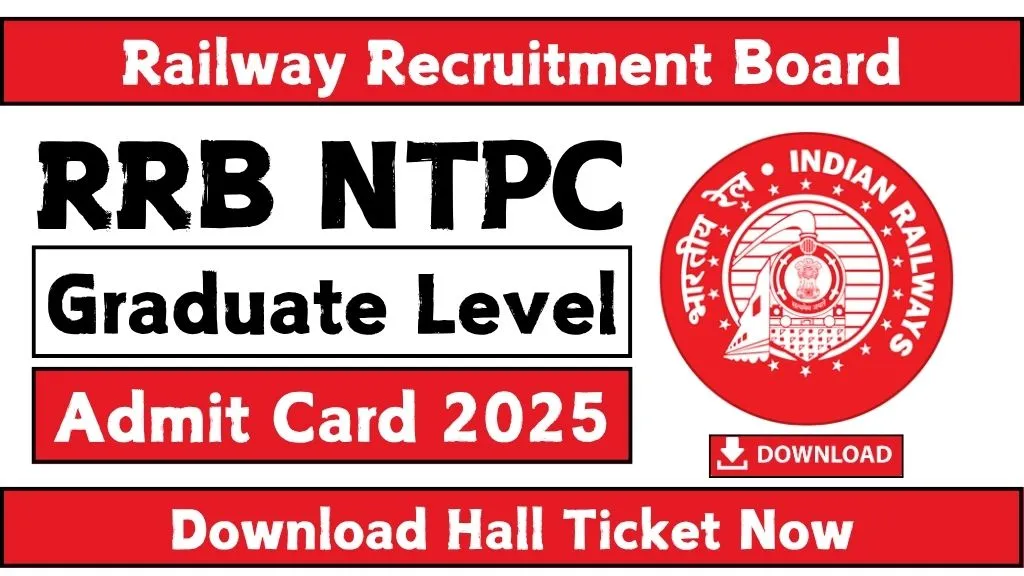 RRB NTPC Graduate Level Admit Card 2025