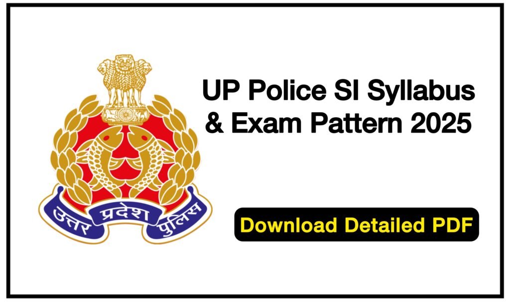 UP Police SI Syllabus & Exam Pattern 2025