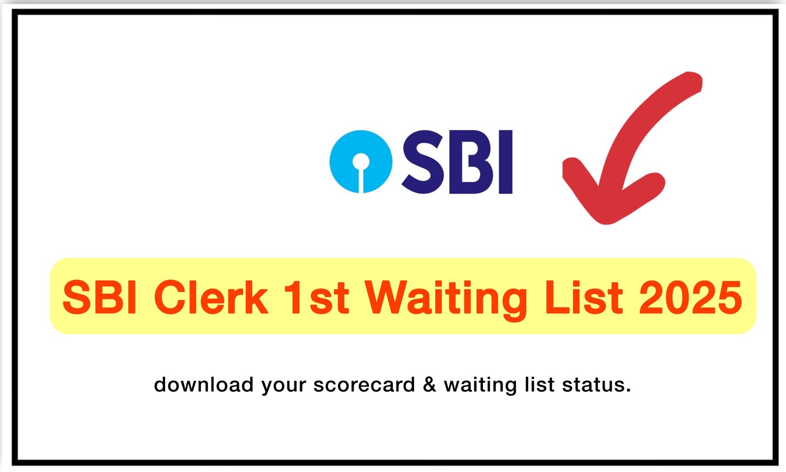 SBI Clerk 1st Waiting List 2025
