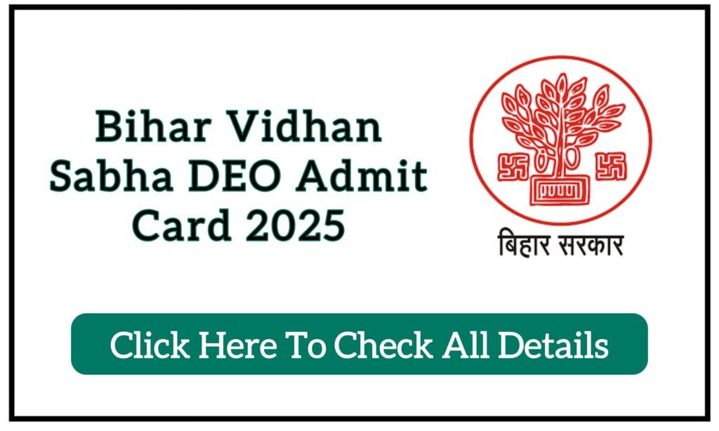 Bihar Vidhan Sabha DEO Admit Card 2025
