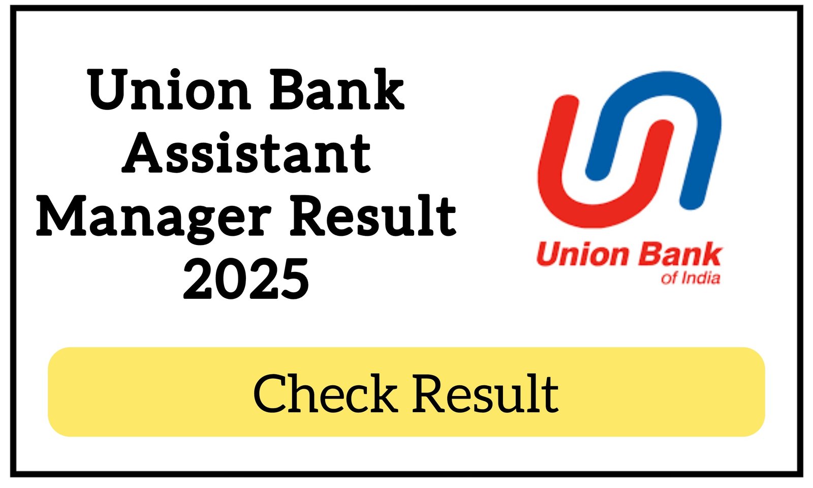 Union Bank Assistant Manager Result 2025