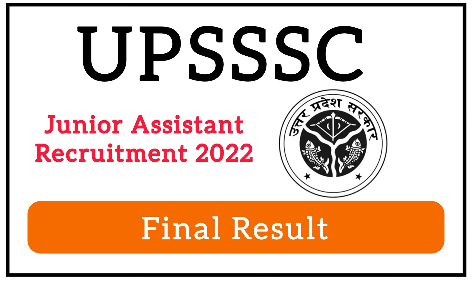 UPSSSC Junior Assistant 08/2022 Final Result