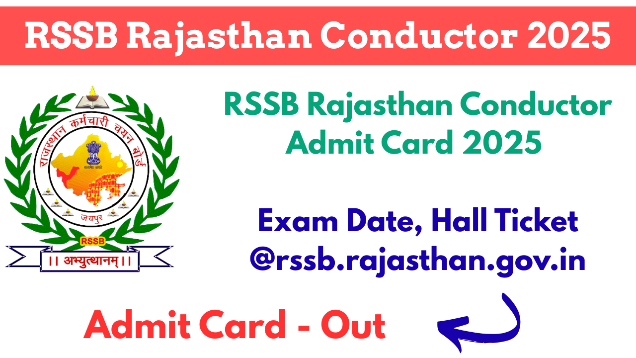 RSSB Rajasthan Conductor Admit Card 2025 Download Link,RSSB Rajasthan Conductor Admit Card 2025, Rajasthan Conductor Exam Date 2025, RSSB Conductor Hall Ticket Download, RSSB Conductor Exam City Slip 2025.
