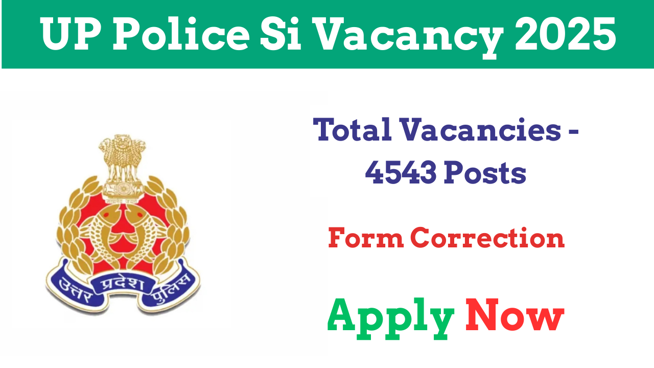 UP Police Si Vacancy 2025