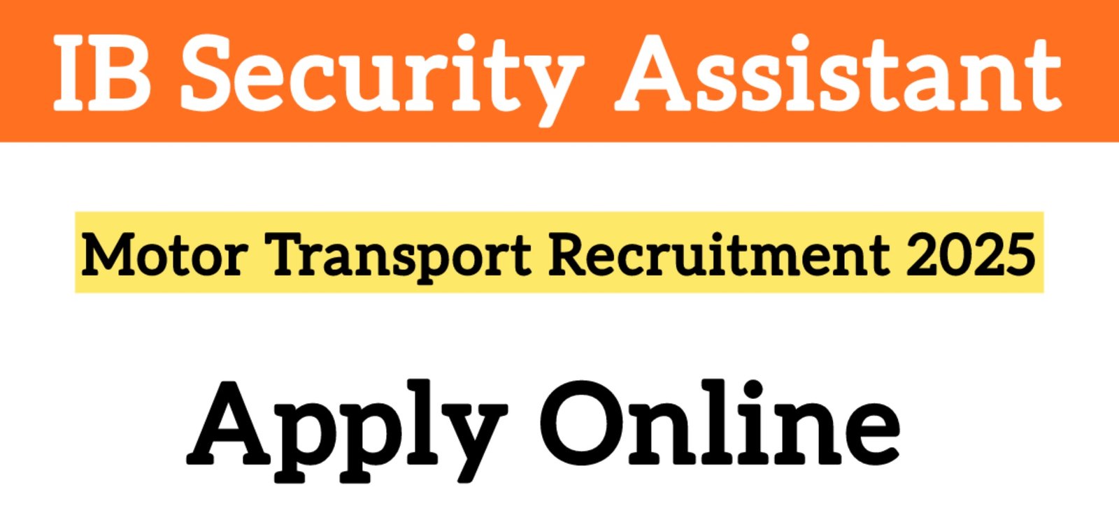 IB Security Assistant Motor Transport Recruitment 2025